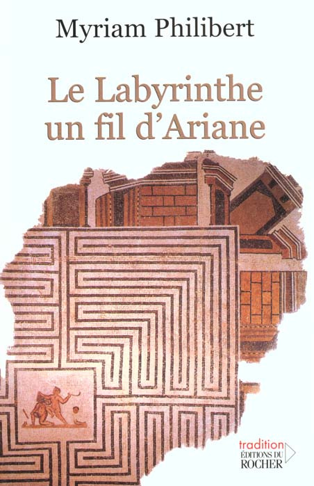 Le labyrinthe, un fil d'Ariane