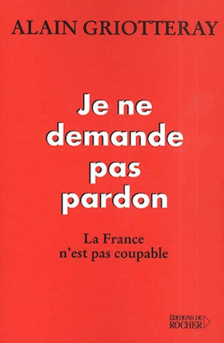 Je ne demande pas pardon