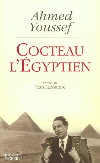 Cocteau l'Egyptien. La tentation orientale de Jean Cocteau