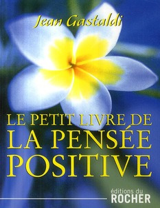 Le petit livre de la pensée positive
