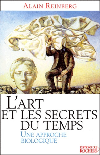 L'art et les secrets du temps. Une approche biologique