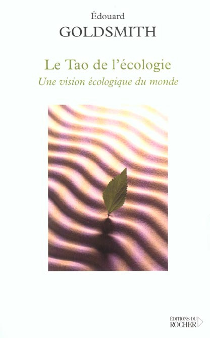 Le Tao de l'écologie. Une vision écologique du monde