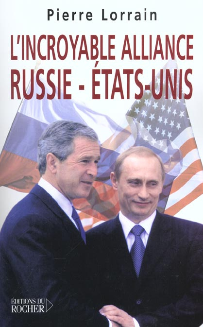 L'incroyable alliance Russie-Etats-Unis