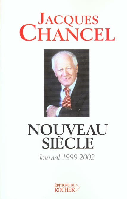 Nouveau siècle. Journal 1999-2002