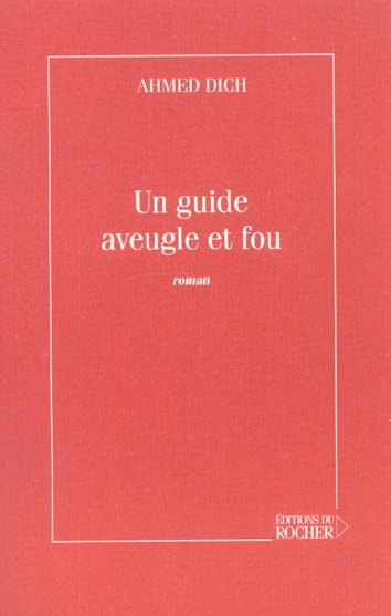 Un guide aveugle et fou