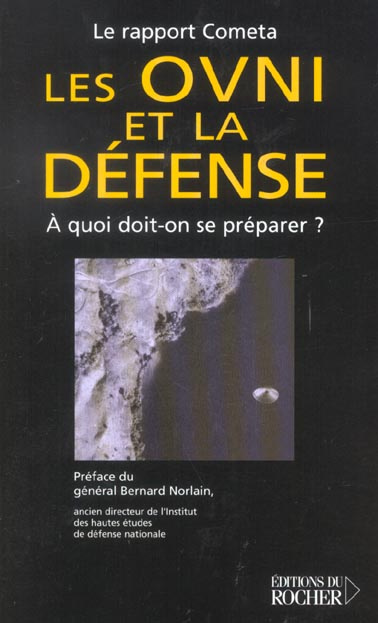 Les OVNI et la défense. A quoi doit-on se préparer ?