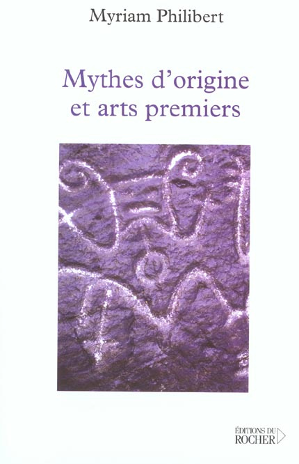 Mythes d'origine et arts premiers