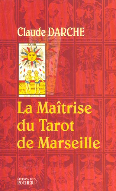 La maîtrise du tarot de Marseille
