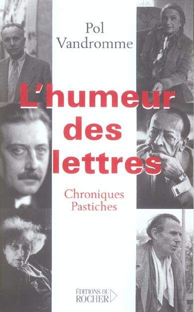 L'Humeur des lettres. Chroniques et pastiches