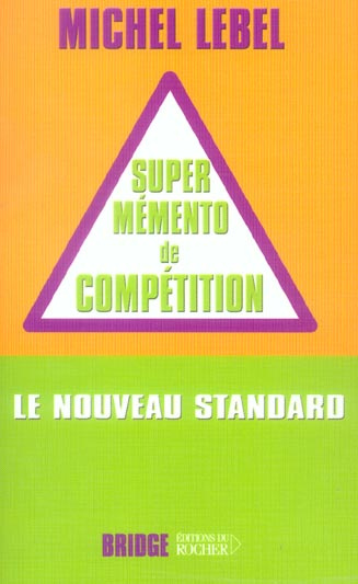 Le super mémento de compétition. Le nouveau standard compétition
