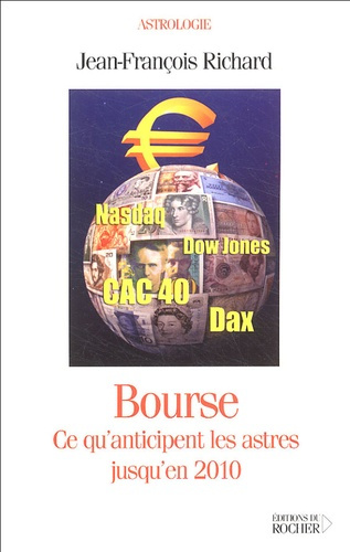 Bourse : Ce qu'anticipent les astres jusqu'en 2010