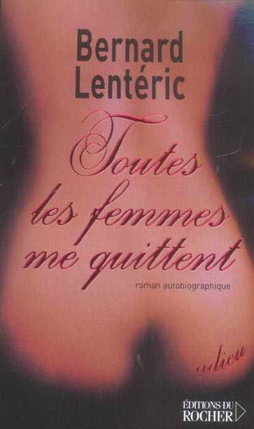 Toutes les femmes me quittent