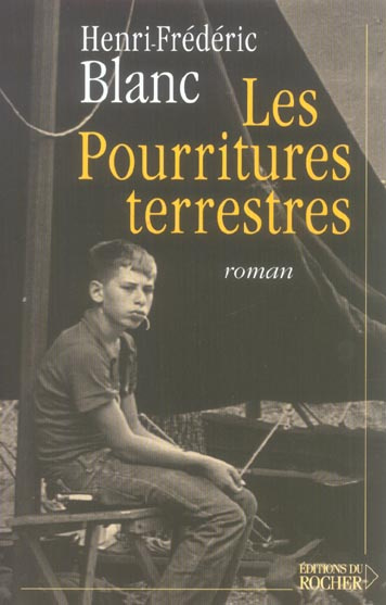 Les Pourritures terrestres