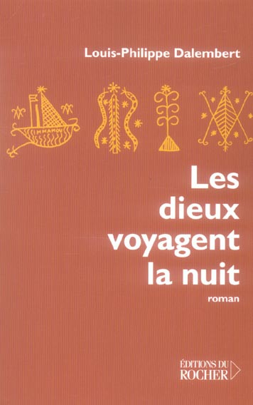 Les dieux voyagent la nuit