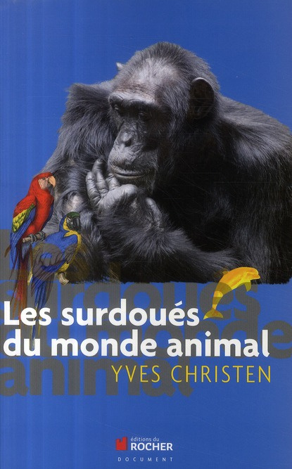 Les surdoués du monde animal