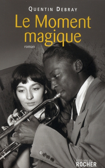 Le Moment magique
