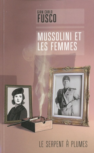 MUSSOLINI ET LES FEMMES
