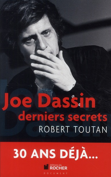 Joe Dassin. Derniers secrets