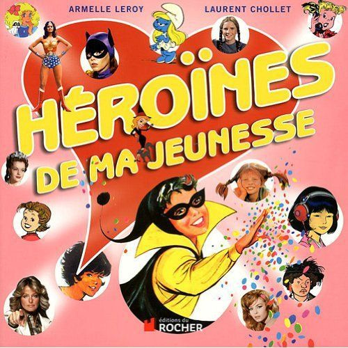 Héroïnes de ma jeunesse