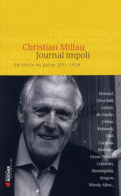 Journal impoli. Un siècle au galop, 2011-1928