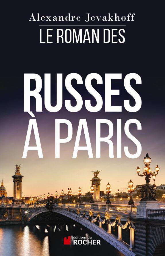Le roman des Russes à Paris