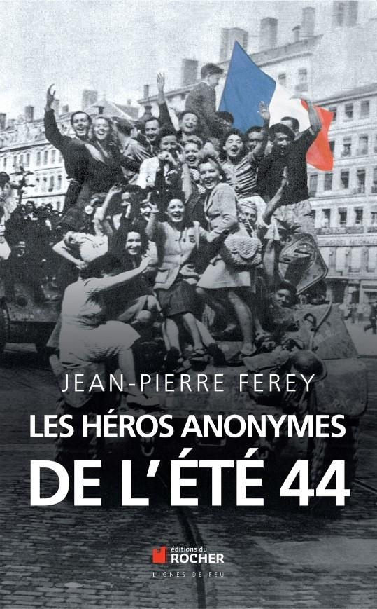 Les héros anonymes de l'été 44