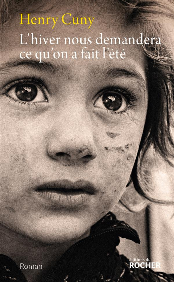 L'hiver nous demandera ce qu'on a fait l'été