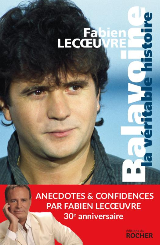 Balavoine. La véritable histoire