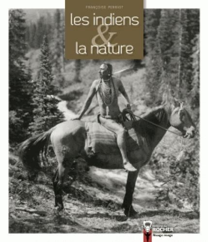 Les Indiens & la nature