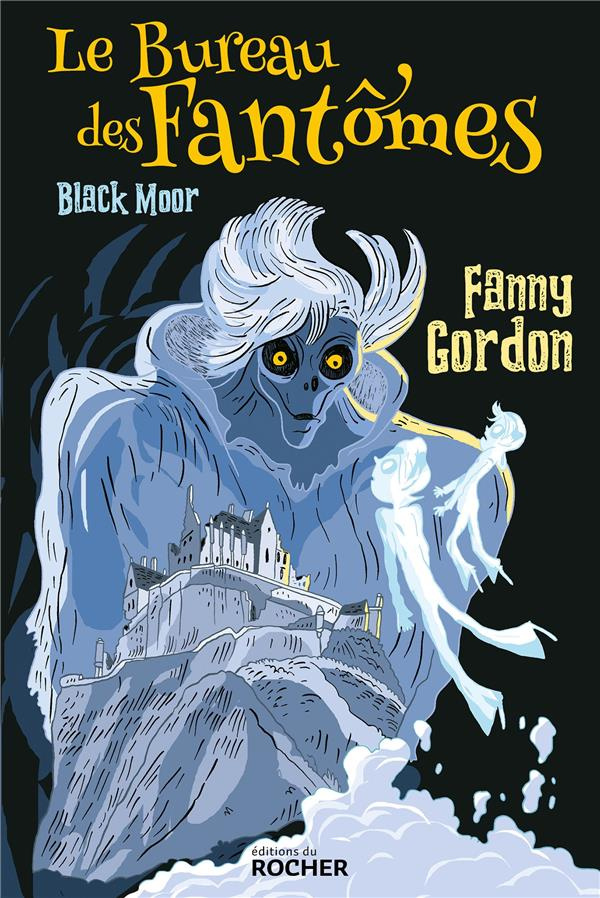Le bureau des fantômes Tome 1 : Black Moor