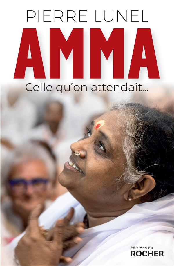 Amma. Celle qu'on attendait...