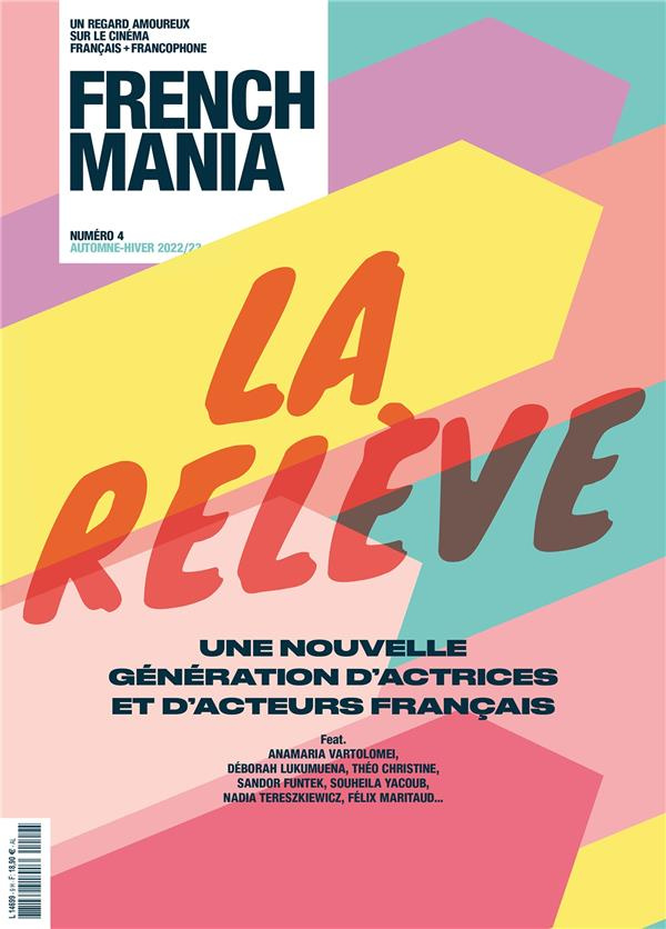 French Mania N° 4, automne-hiver 2022 : La relève. Une nouvelle génération d'actrices et d'acteurs f