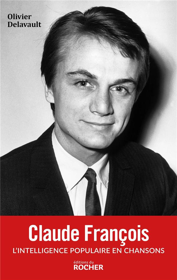 Claude François. L'intelligence populaire en chansons
