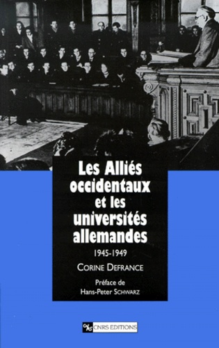 Les Alliés occidentaux et les universités allemandes 1945-1949