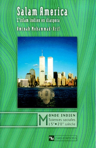 Salam America. L'islam indien en diaspora