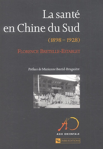 La santé en Chine du Sud (1898-1928)