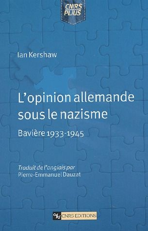 L'opinion allemande sous le nazisme. Bavière, 1933-1945