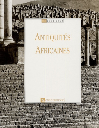 Antiquités africaines N° 38-39, 2002-2003
