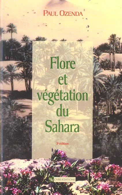 Flore et végétation du Sahara. 3e édition
