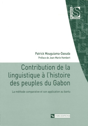 Contribution de la linguistique à l'histoire des peuples du Gabon. La méthode comparative et son app