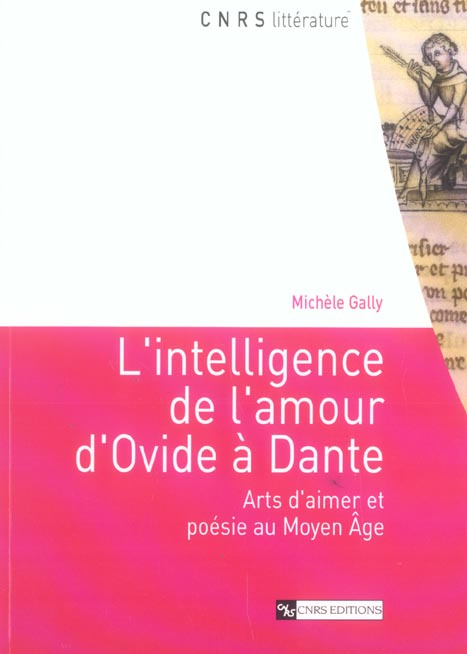 L'intelligence de l'amour d'Ovide à Dante. Arts d'aimer et poésie au Moyen Age