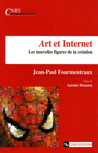 Art et Internet. Les nouvelles figures de la création