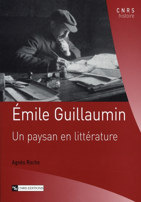 Emile Guillaumin. Un paysan en littérature