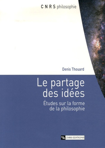 Le partage des idées. Etudes sur la forme de la philosophie