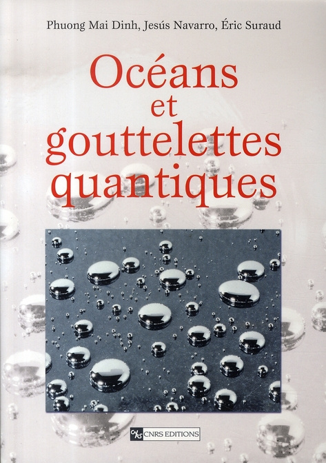 Océans et goutelettes quantiques