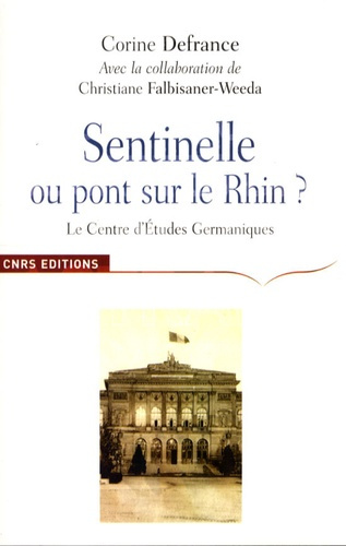 Sentinelle ou Pont sur le Rhin ? Le Centre d'Etudes Germaniques et l'apprentissage de l'Allemagne en
