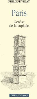 Paris. Genèse de la capitale