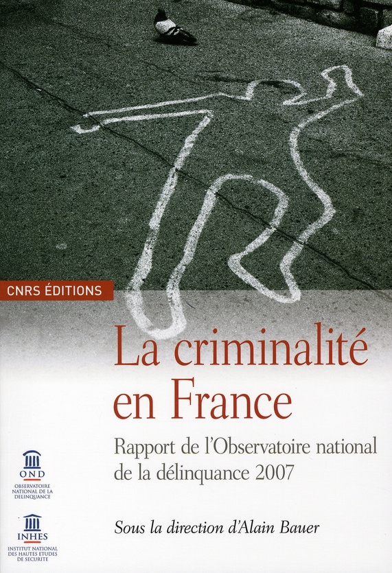 La criminalité en France. Rapport de l'Observatoire national de la délinquance 2007