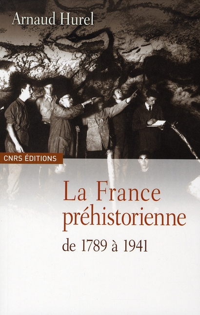 La France préhistorienne de 1789 à 1941