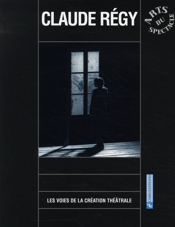 Claude Régy. Avec 1 DVD